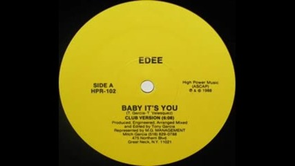 Edee - Baby It's You ( Club Mix ) 1988