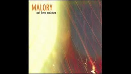 Malory - Spring Album Not Here Not Now