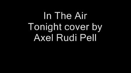 Axel Rudi Pell - In The Air Tonight