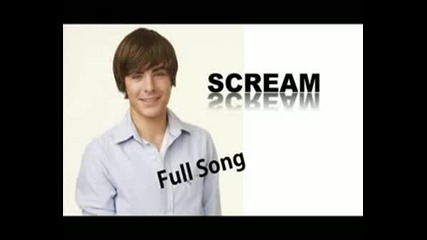 Zac Efron - Scream (HSM 3 Full Song) HQ