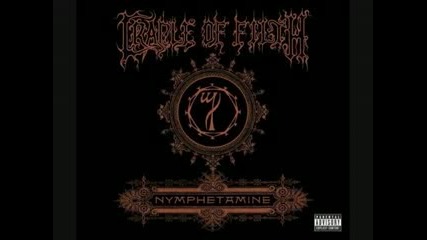 Cradle of Filth - Nymphetamine Overdose 