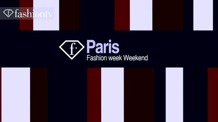 Fashion Week 2011 Paris Fw Weekend This We 30sec - fashiontv Ftv.com 