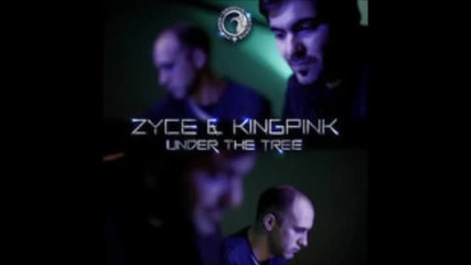 Zyce _ Kingpink - Under The Tree