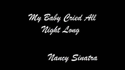 My Baby Cried All Night Long 
