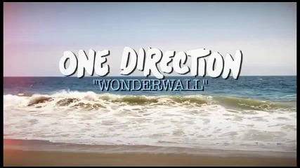 One Direction - Wonderwall