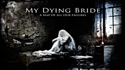 My Dying Bride - Hail Odysseus