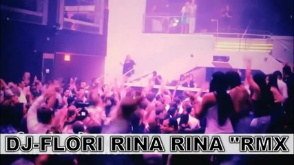 Dj Flori ft Nrg Band Rina Rina ''rmx''