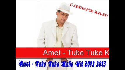 Amet - Tuke Tuke Kalie Hit 2012 2013