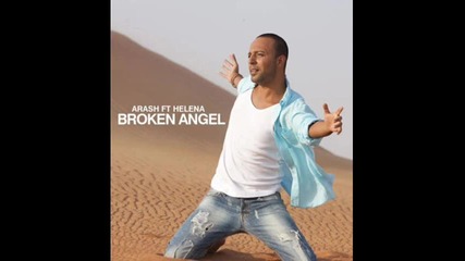 Супер песен! Arash ft. Helena - Broken Angel 
