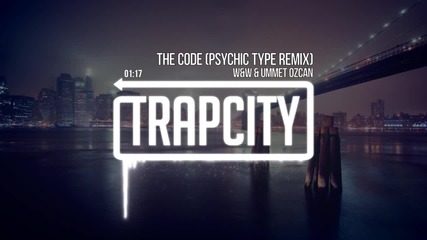 W&w & Ummet Ozcan - The Code ( Psychic Type Remix )
