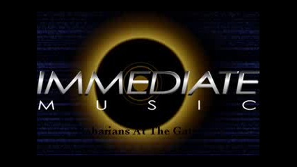 Immediate Music - Babarians At The Gate