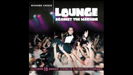Richard Cheese - Closer (nine Inch Nails Cover) 