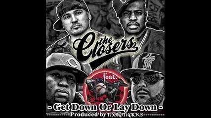 The Closers ft. Blaq Poet - Get Down Or Lay Down 