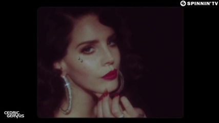 Lana Del Rey vs. Cedric Gervais - Young & Beautiful ( Remix )