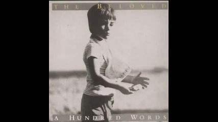 The Beloved - A Hundred Words - 1986 