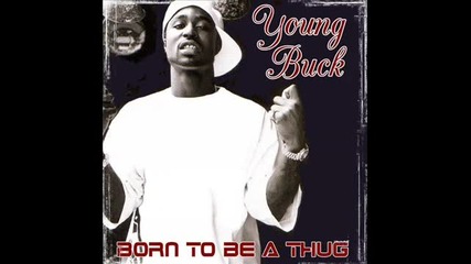 Young Buck - Think You Know Me 