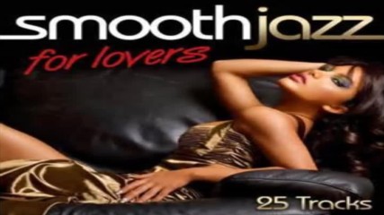 Smooth jazz and r § b ✴ for lovers session mix