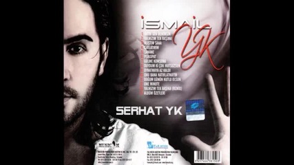 * N e w * Ismail Yk - Sanane ( Yeni 2011 )