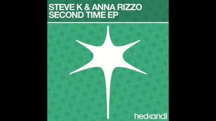 Steve K & Anna Rizzo - Second Time (shane D. Remix)