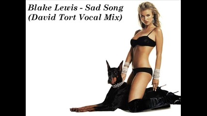 Blake Lewis - Sad Song (david Tort Vocal Mix) 