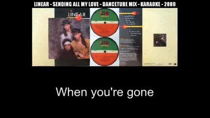 Linear - Sending All My Love Karaoke