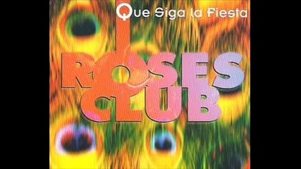 Roses Club-- Que Siga La Fiesta 1992
