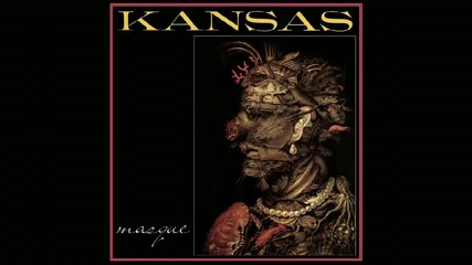 Kansas - It Takes a Womans Love (to Make a Man) - (1975) Masque 