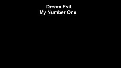 Dream Evil - My Number One