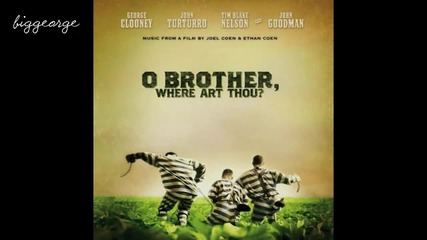 Soggy Bottom Boys - I Am A Man Of Constant Sorrow ( Extended Version ) [high quality]