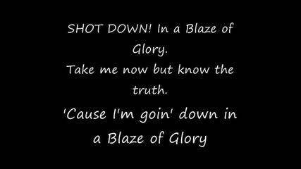 Bon Jovi- Blaze of Glory { lyrics}