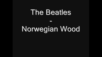The Beatles - Norwegian Wood