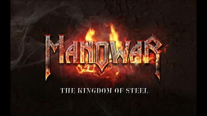 Manowar ~ The Kingdom Of Steel ~ Remastered