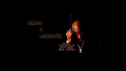2pac & Fl Studio 10 - Ready 4 Whatever
