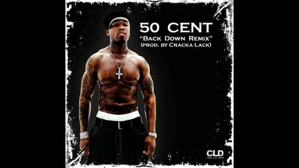 50 Cent - Back Down Remix New 2011