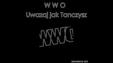 Wwo feat Dekadencja - Uwazaj Jak Tanczusz