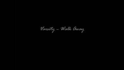 Varsity Fanclub - Walk Away