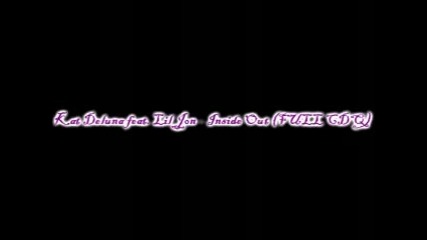 ] Kat Deluna Feat. Lil Jon - Inside Out