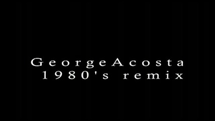 Dero Rivera - 1980 Remix Part 2 George Acosta Mix 