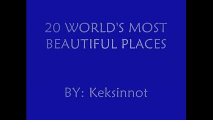 Двадесет прекрасни местности в света