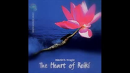 Merlin's Magic - The Heart Of Reiki