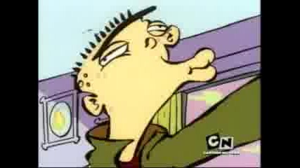 Ed, Edd N Eddy - Fa - La - La - La - Ed