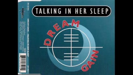 Dream Gain - Talking In Her Sleep (hot Midnight Mix)