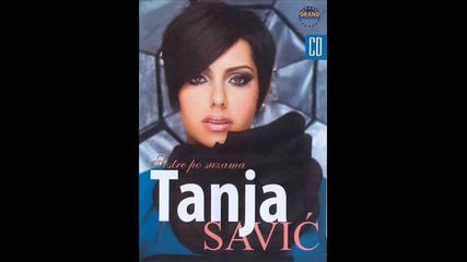 Tanja Savic - Da, to sam ja