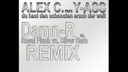 Alex C. Ft. Y - Ass Remix