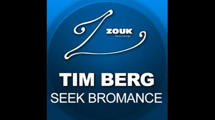 Tim Berg - Seek Bromance [ With Lyrics ]