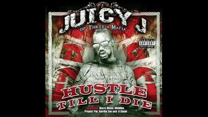 Juicy J - Hustle Till I Die