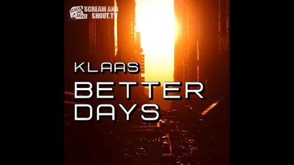 Klaas - Better Days (bodybangers Remix)