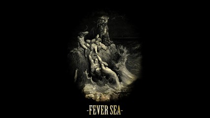 Fever Sea - The King Immersed