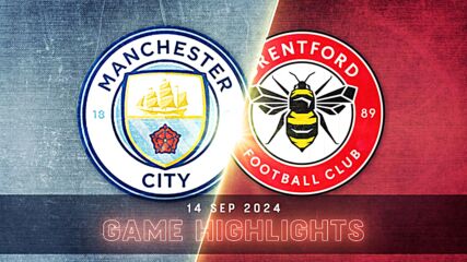 Manchester City vs. Brentford - Condensed Game