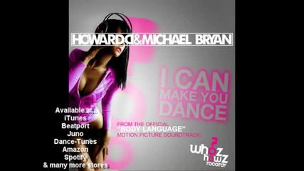 Howard D & Michael Bryan - I Can Make You Dance [full]
